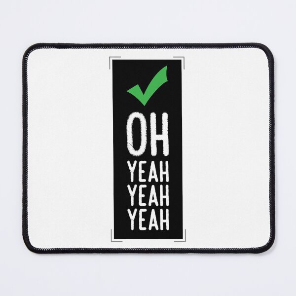 Item preview, Oh! Yeah Yeah Yeah designed and sold by IDEZIGN2017.