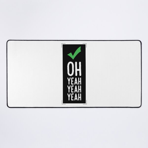 Item preview, Oh! Yeah Yeah Yeah designed and sold by IDEZIGN2017.