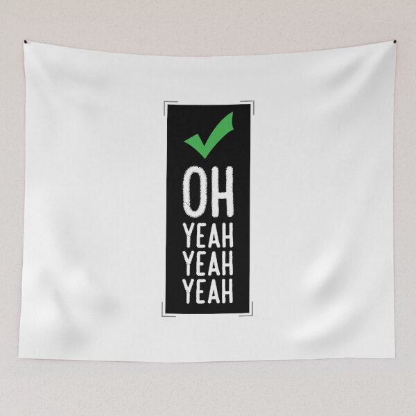 Item preview, Oh! Yeah Yeah Yeah designed and sold by IDEZIGN2017.