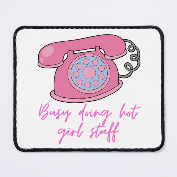 Item preview, busy doing hot girl stuff designed and sold by justjanetvos.