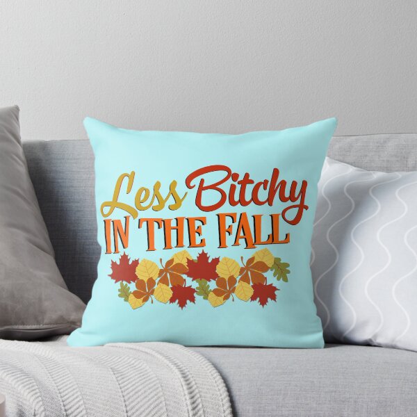 Item preview, Less Bitchy In The Fall , Funny Autumn Quote designed and sold by MJDezigns.