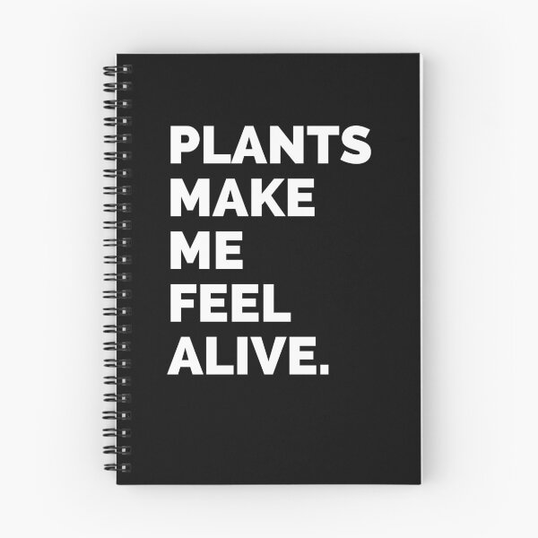 Item preview, Plants Make Me Feel Alive designed and sold by WholesumArt.
