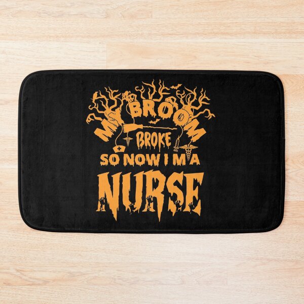 Item preview, My Broom Broke So Now I Am A Nurse designed and sold by Fine Art California.