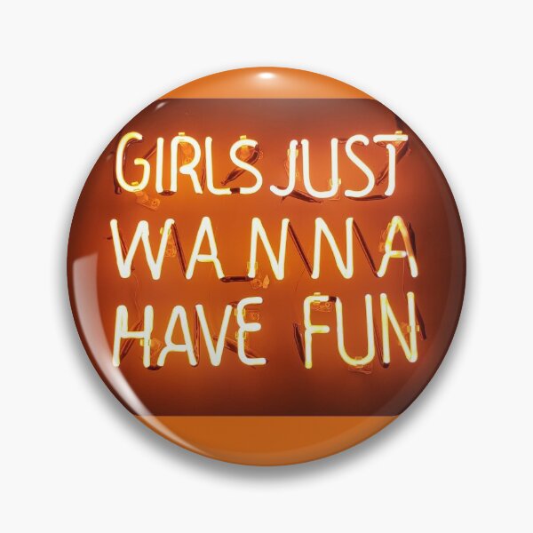 Item preview, Girls Just Wanna Have Fun designed and sold by flyhylife.