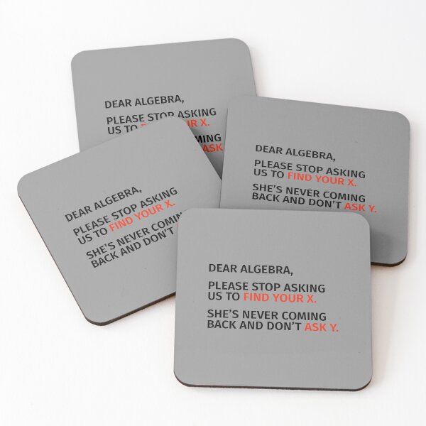Item preview, Dear Algebra, Please Stop Asking Us To Find Your X. designed and sold by T-ShirtGuy.
