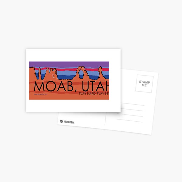 Moab, Utah! Play Hard, Play Nice. Postcard