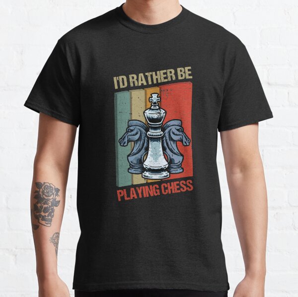 I'd Rather Be Playing Chess Classic T-Shirt