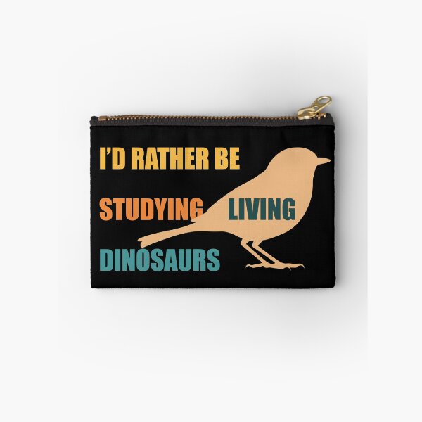 Item preview, I'd rather be studying living dinosaurs designed and sold by MarisG.