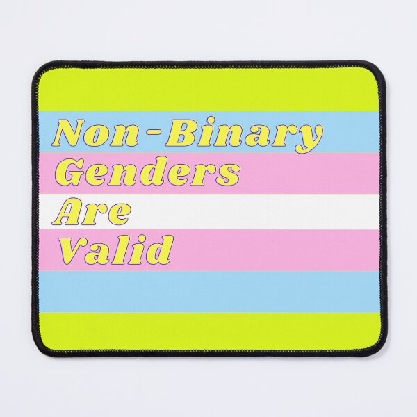 Non-Binary Genders Are Valid - Transgender Flag Mouse Pad