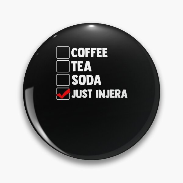 Item preview, Coffee Tea Soda Just Injera Malawah Canjeelo Flatbread designed and sold by Nessshirts.