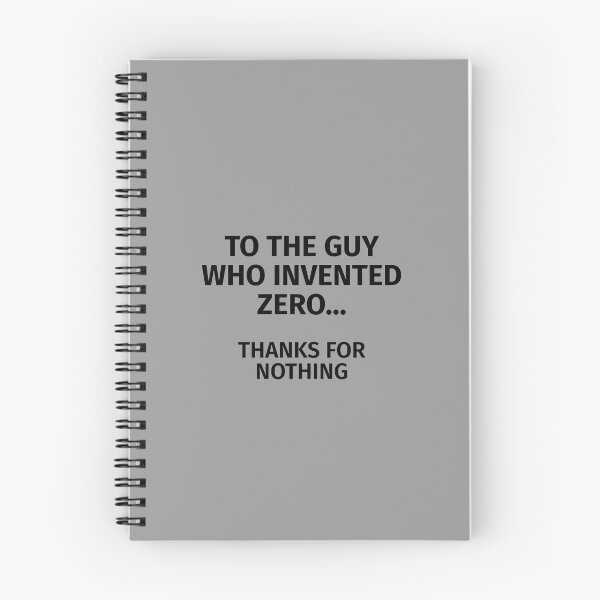 Item preview, To The Guy Who Invented Zero, Thanks For Nothing designed and sold by T-ShirtGuy.