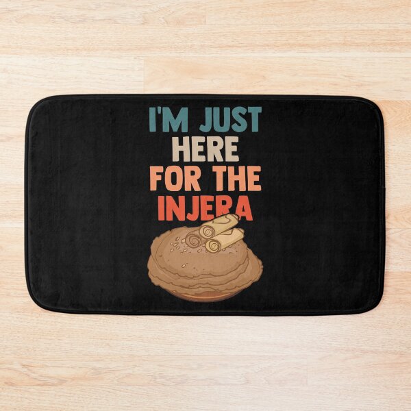 Item preview, I'm Just Here For The Injera Injera Makers Malawah Canjeelo designed and sold by Nessshirts.