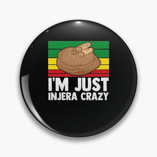 Item preview, I'm Just Injera Crazy Sergegna Injera Makers Injera Recipe designed and sold by Nessshirts.