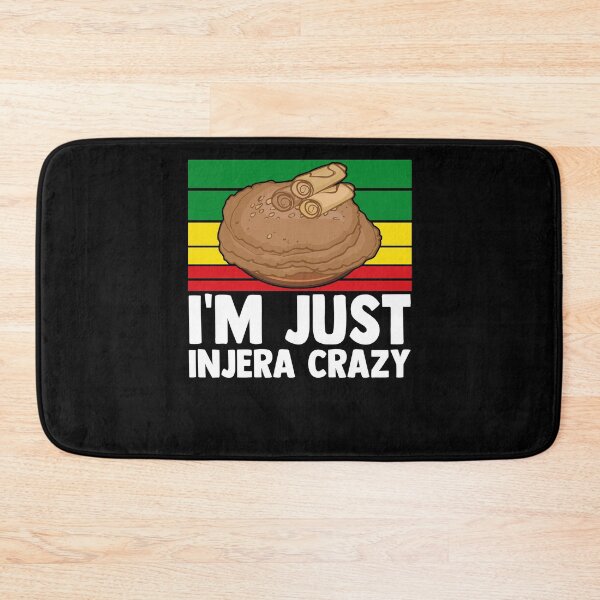 Item preview, I'm Just Injera Crazy Sergegna Injera Makers Injera Recipe designed and sold by Nessshirts.