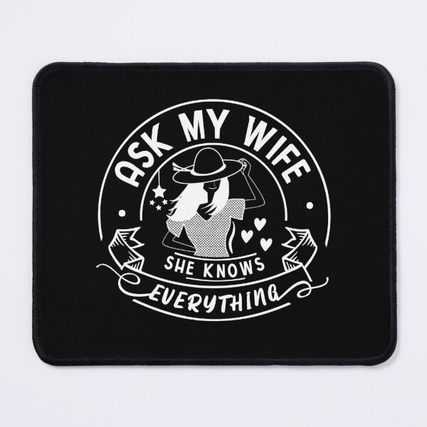 Item preview, Ask My Wife She Knows Everything Funny Husband designed and sold by Dexter Freeman.