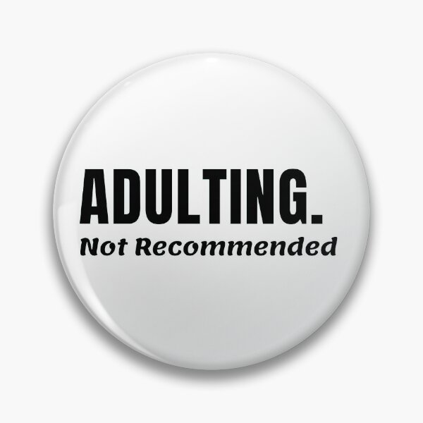 Item preview, Adulting, would not recommend designed and sold by Manoroma.