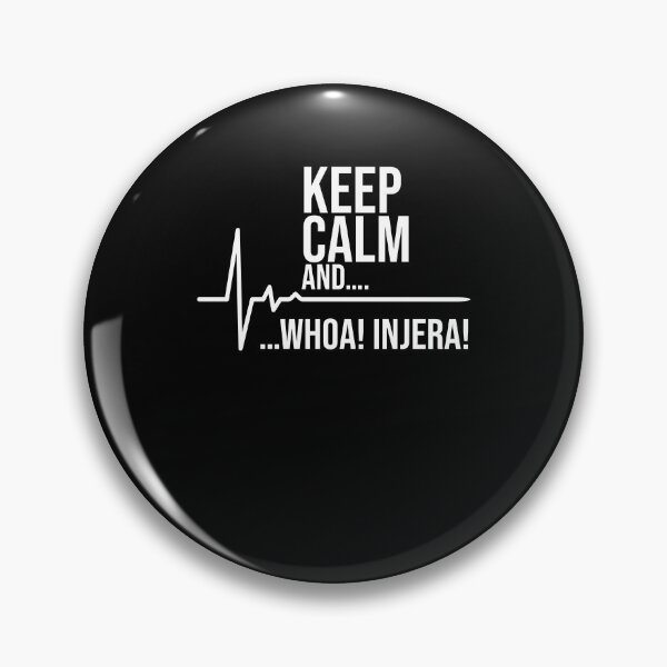 Item preview, Keep Calm And Whoa Injera Flatbread Lovers Injera Recipe designed and sold by Nessshirts.