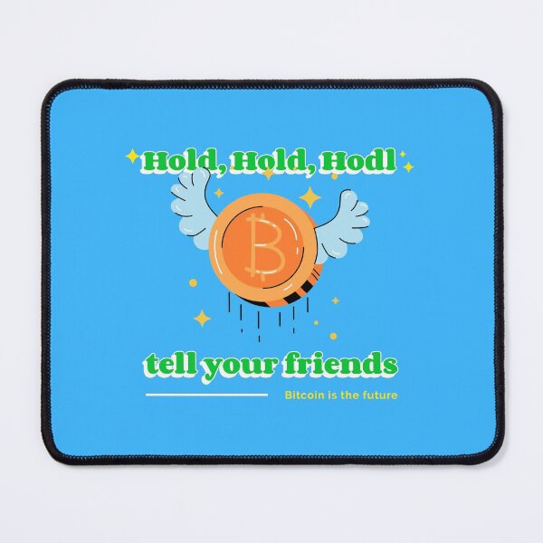 Item preview, Funny bitcoin rising,Hold, Hold, Hodl - Crypto Investing designed and sold by BearMrktGenius.