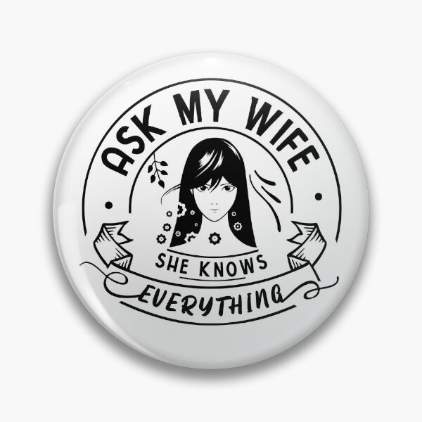 Item preview, Ask My Wife She Knows Everything Funny Wife Saying designed and sold by Dexter Freeman.