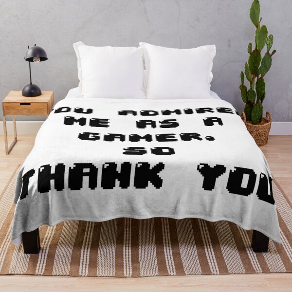 Item preview, You admired me as a gamer designed and sold by Jabaroni.