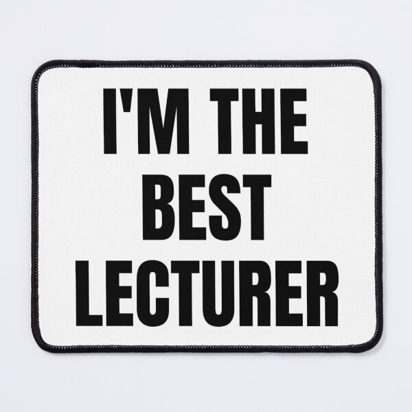 Item preview, I'M THE BEST LECTURER designed and sold by iamxxx.