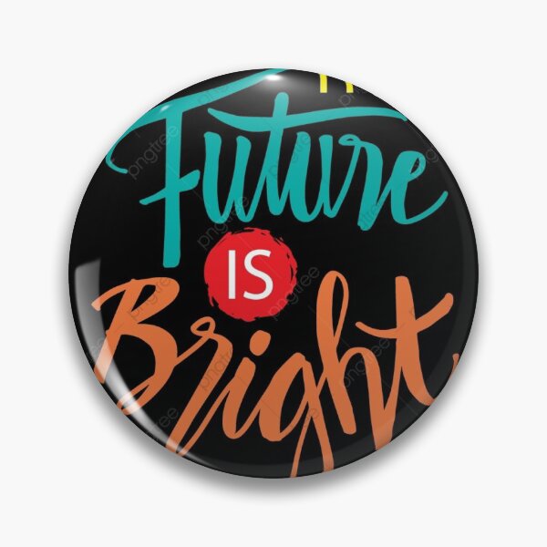 Item preview, The future is bright designed and sold by dinoloreta2.