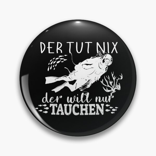 Item preview, He doesn't do anything, he just wants to dive diver saying design designed and sold by brunsch-print.