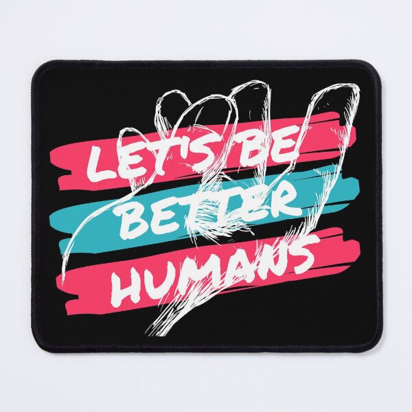 Item preview, Let's be better humans designed and sold by TheCapsLock.