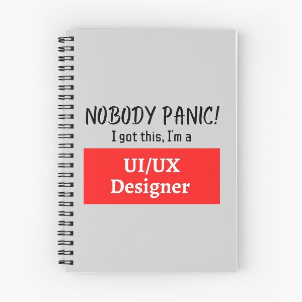Item preview, Nobody panic ! I got this I'm a UI UX Designer designed and sold by 1M4NE.