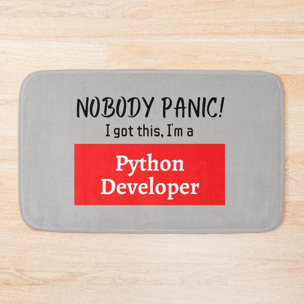 Item preview, Nobody panic ! I got this I'm a Python Developer designed and sold by 1M4NE.