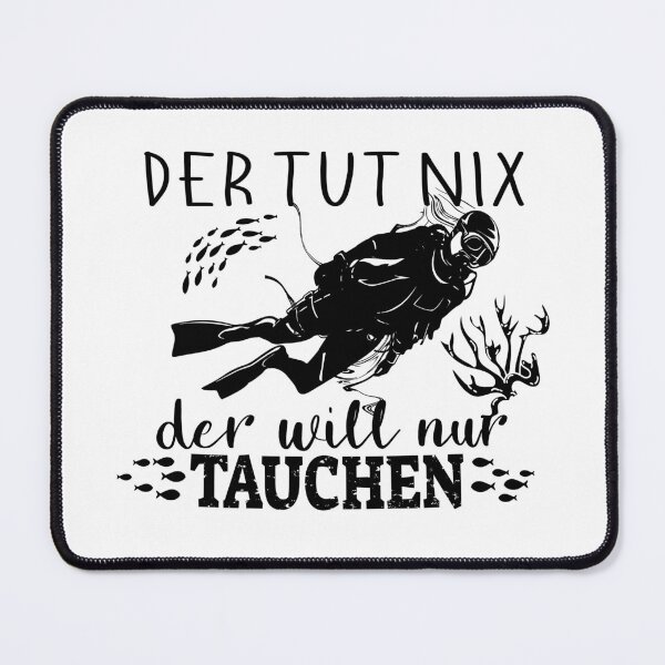 Item preview, He doesn't do anything, he just wants to dive diver saying design designed and sold by brunsch-print.