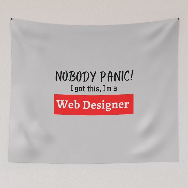 Item preview, Nobody panic ! I got this I'm a Web Designer designed and sold by 1M4NE.