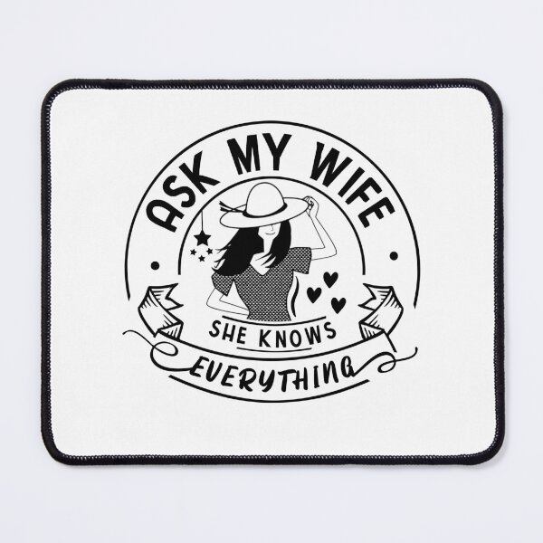 Item preview, Ask My Wife She Knows Everything Couple Joke designed and sold by Dexter Freeman.