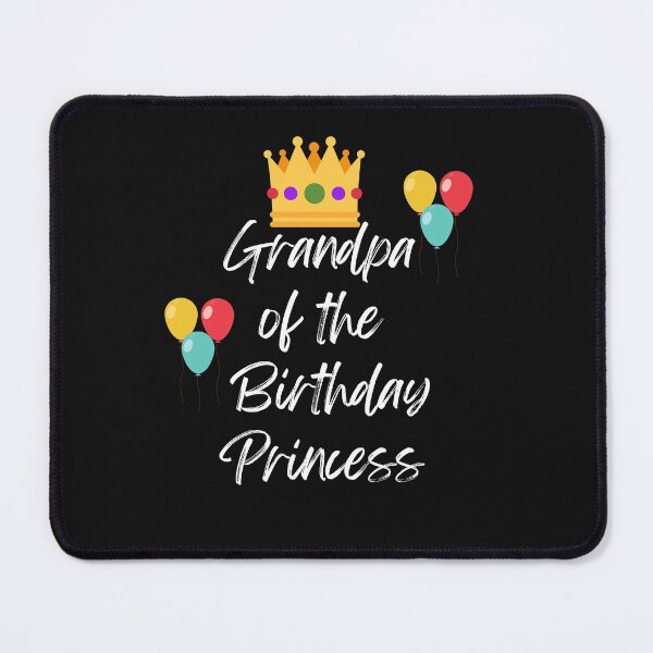 Item preview, Grandpa of the Birthday Princess designed and sold by Peter Stawicki.