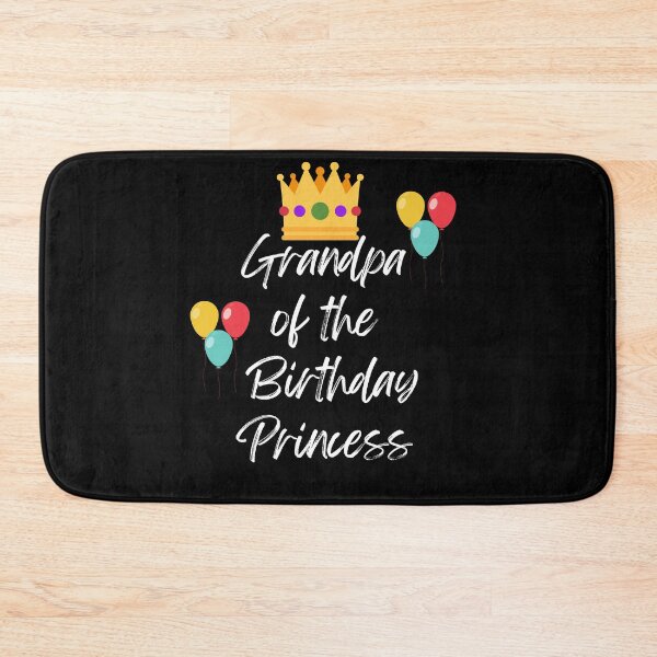 Item preview, Grandpa of the Birthday Princess designed and sold by Peter Stawicki.