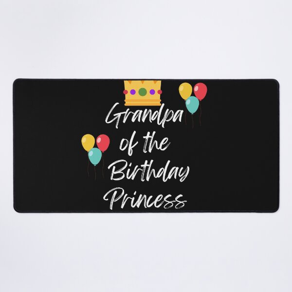 Item preview, Grandpa of the Birthday Princess designed and sold by Peter Stawicki.