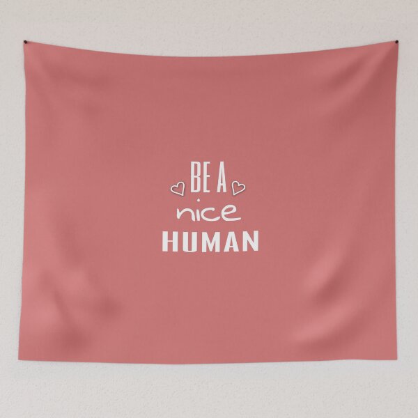 Item preview, Be A Nice Human  designed and sold by Saritahosny1.