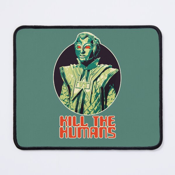 Item preview, kill the Humans designed and sold by BeyondGraphic.