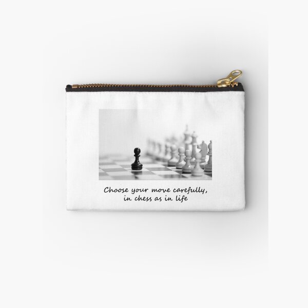 Item preview, Choose your move carefully, in chess as in life designed and sold by i-Culture.