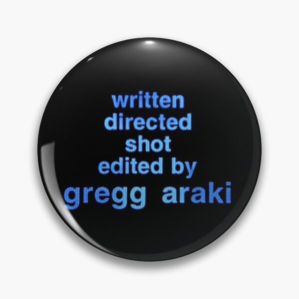 Item preview, written, directed, shot, edited by gregg araki designed and sold by alternaria.