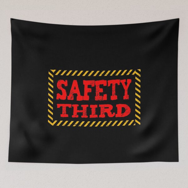 Item preview, SAFETY THIRD banner designed and sold by kavanagh515h.
