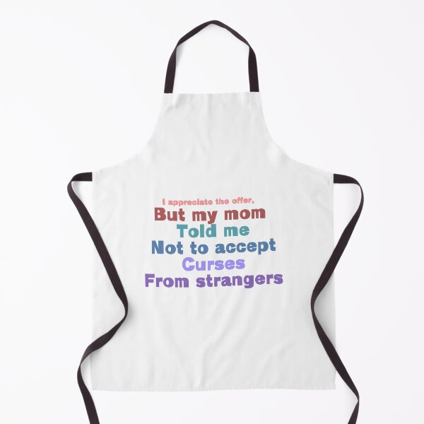 Item preview, Don’t accept curses from strangers  designed and sold by Tayter3.