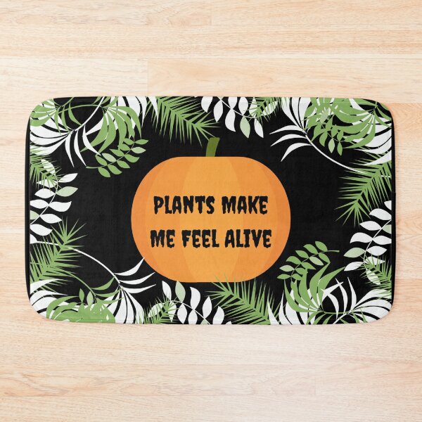 Item preview, Plants Make Me Feel Alive Halloween 2023 designed and sold by Pawn Shop JB.