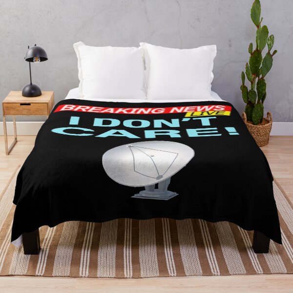 Item preview, Breaking News I Don't Care  designed and sold by david parry.