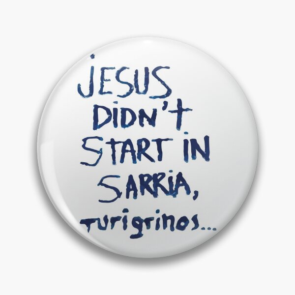 Item preview, Jesus didn't start in Sarria, Turigrinos designed and sold by Caminovi.