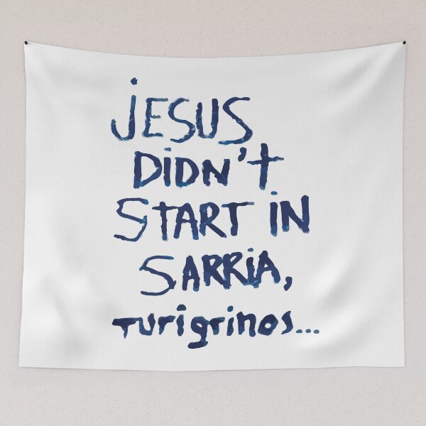 Item preview, Jesus didn't start in Sarria, Turigrinos designed and sold by Caminovi.