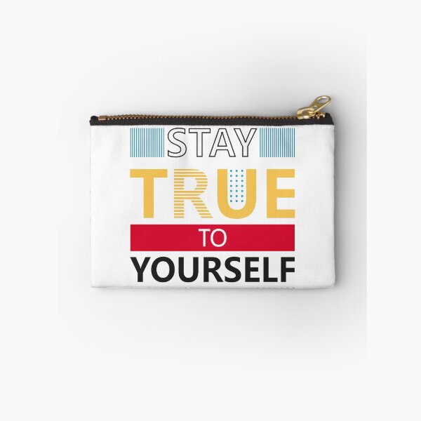 Item preview, Stay true to yourself designed and sold by PODapparel.