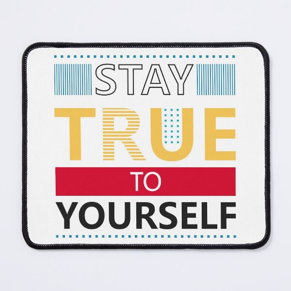 Item preview, Stay true to yourself designed and sold by PODapparel.