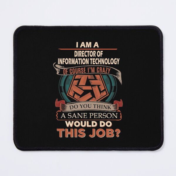 Item preview, Director Of Information Technology T Shirt - Sane Person Gift Item Tee designed and sold by zerniakcor.