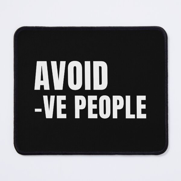 Item preview, Avoid Negative People, period designed and sold by Manoroma.